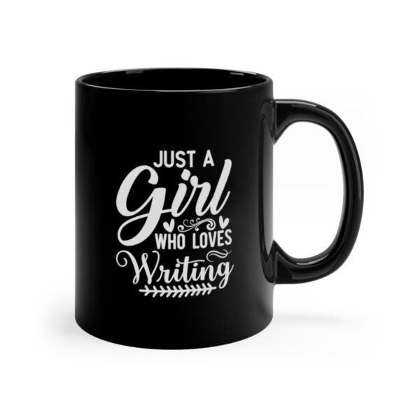 Just A Girl Who Loves Writing Mug Black