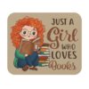 Just A Girl Who Loves Book Mouse Pad