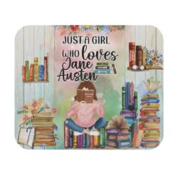 Just A Girl Who Loves Jane Austen Mouse Pad