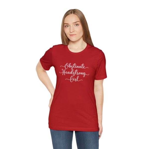 Obstinate Headstrong Girl T-Shirt