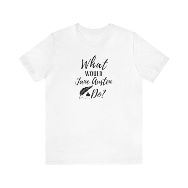 What Would Jane Austen Do Tee Shirt