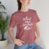 What Would Jane Austen Do Tee Shirt