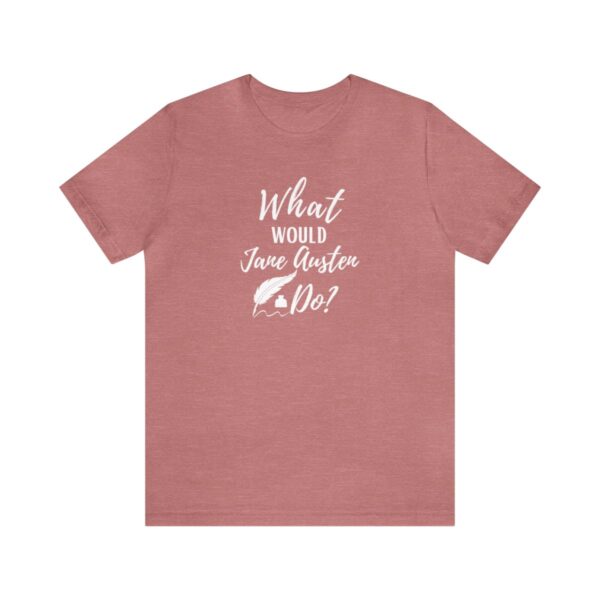 What Would Jane Austen Do Tee Shirt